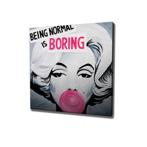 Wallity Obraz na plátně Being normal is boring KC237 45x45 cm